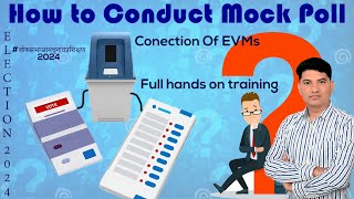 How to Conduct Mock Poll  Conection Of EVM  Full handson Training By ALMTGLMTs [upl. by Squire]