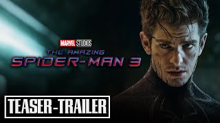 THE AMAZING SPIDERMAN 3  Teaser Trailer  Andrew Garfield Mark Webb [upl. by Fortier308]