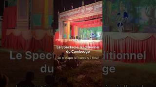 Le spectacle traditionnel du Cambodge pratique le français à l’oral cambodge apprendrelefrancais [upl. by Daven901]