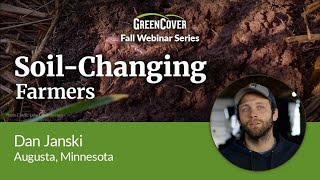 SoilChanging Farmers  Dan Janski Augusta Minnesota [upl. by Whitten]