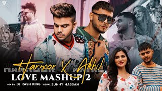 Harnoor X Akhil  Love Mashup 2  Waalian X Bachalo X Chan Vekhya  DJ Rash King amp Sunny Hassan [upl. by Mayer633]