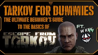 Tarkov For Dummies The Ultimate Beginner’s Guide To The Basics of Escape From Tarkov [upl. by Inalaeham]