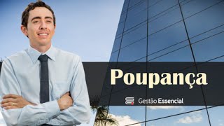 Investimentos Tudo Sobre Poupança [upl. by Naus]