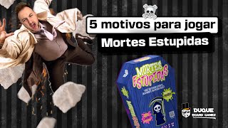 5 Motivos para jogar  MORTES ESTUPIDAS COPAG [upl. by Dett]