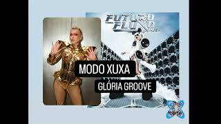 Modo Xuxa  Glória Groove [upl. by Mendez]