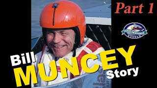 Bill Muncey Story Part 1  Introduction [upl. by Cirdor]