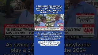 Independent Pennsylvania Voter on Why They Won’t Support Trump “Age and Bullying” Independent [upl. by Francene]