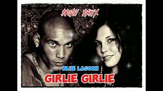 blue lagoon girlie girlie  Brodii remix  2k24 [upl. by Polky]