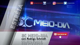 Full HD  SC Meio Dia com Rodrigo Schmidt 22072016 1 [upl. by Idnyc]