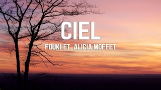 FouKi ft Alicia Moffet  Ciel lyrics [upl. by Eenar214]