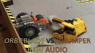 Orby Blade Vs Thumper Raw Audio [upl. by Dittman]