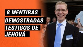 8 Peligrosas Mentiras que Enseñan los Testigos de Jehová [upl. by Ttirrem]