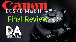 Canon EOS 6D Mark II  Long Term Review  4K [upl. by Nolubez]