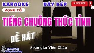 Karaoke Vọng cổ TIẾNG CHUÔNG THỨC TỈNH  DÂY KÉP [upl. by Esimorp]