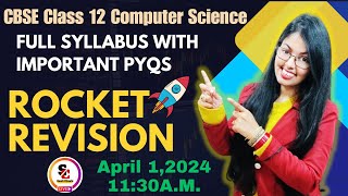 Rapid Revision  Whole Syllabus with Important PYQs  CBSE Class 12 Computer Science [upl. by Dloreg693]