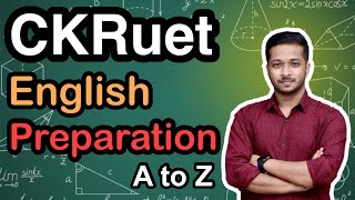 CKRuet English Preparation a to z guideline  CKRuet English [upl. by Fonville822]