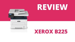 Xerox B225 [upl. by Greenleaf]