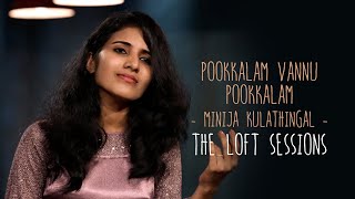 Pookkalam Vannu Pookkalam  Minija Kulathingal  The Loft Sessions wonderwallmedia [upl. by Kerstin]