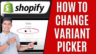 How to Change Variant Picker Shopify Quick Guide [upl. by Fendig]