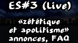 retour sur zététique et apolitisme  annonces FAQ EspritdeSuite 3 3 [upl. by Harrell]