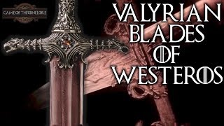 Every Valyrian Steel Sword Currently Known In Existence [upl. by Dahsraf230]