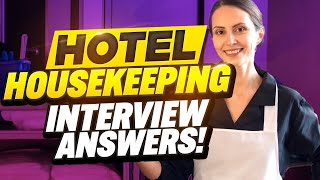 HOTEL HOUSEKEEPING INTERVIEW QUESTIONS AND ANSWERS How to Pass a Hotel Housekeeper Job Interview [upl. by Vigor]