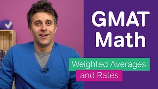 GMAT Math  Weighted Averages and Rates [upl. by Christiane]