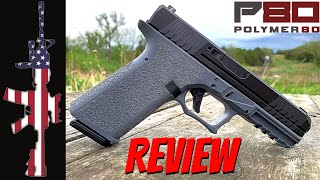 POLYMER 80 or P80  REVIEW [upl. by Ner]