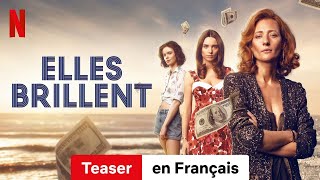 Elles brillent Saison 1 Teaser  BandeAnnonce en Français  Netflix [upl. by Alin195]