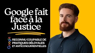 Google Face à la Justice La Fin dun Empire Technologique [upl. by Clarkson]