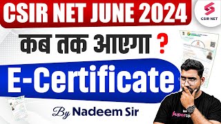 CSIR Net Result 2024  CSIR NET June 2024 कब आएगा E Certificate  CSIR E Certificate  Nadem Sir [upl. by Collimore]