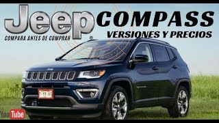 JEEP COMPASS VERSIONES Y PRECIOS¡¡ [upl. by Aliza]