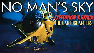 NO MANS SKY  Expedition 3 Redux  The Cartographers Playthrough [upl. by Darline802]