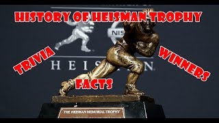 History Of Heisman Trophy  Winners Trivia And Facts [upl. by Arrotal549]