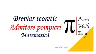 Breviar teoretic Admitere pompieri Matematica [upl. by Shem86]