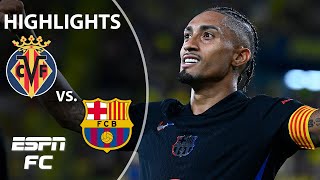 🚨 DOMINATION 🚨 Villarreal vs Barcelona  LALIGA Highlights  ESPN FC [upl. by Treboh]