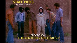 Staff Picks Podcast  The Kentucky Fried Movie [upl. by Enidlarej593]