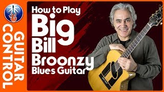 Blues Guitar Lesson  How to Play Big Bill Broonzy Blues Guitar [upl. by Nnayrb]