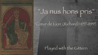 quotJa nus hons prisquot  Cœur de Lion Richard Ⅰ11571199 Played with the Gittern「囚われ人は決して」 リチャード1世 [upl. by Alby]