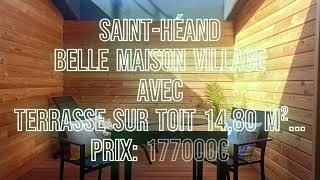 📍 SAINTHÉAND 🏘 Belle maison village avec TERRASSE SUR TOIT 1480 m² 💶 PRIX 177000€ [upl. by Paucker493]