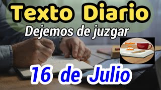 😀Texto diario Martes 16 de Julio de 2024❤️ Dejemos de juzgar​🙏 [upl. by Barth]