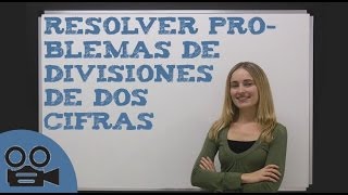 Problemas de divisiones de dos cifras [upl. by Alur250]