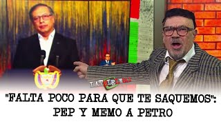 Pep y Memo de La Tele Letal le lanzaron advertencia a Petro luego de elecciones [upl. by Rhiana529]