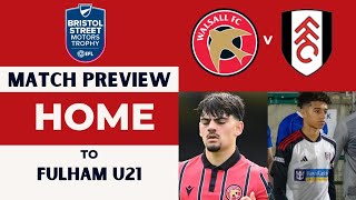 Walsall v Fulham u21 BSM Match Preview [upl. by Catima]