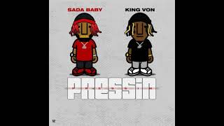 Sada Baby feat King Von  quotPressinquot Official Clean Version [upl. by Elsy629]