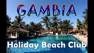 Gambia Holiday Beach Club Hotel [upl. by Eikcim]