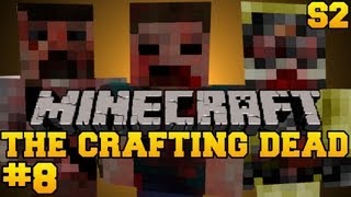 Minecraft The Crafting Dead  Lets Play  Episode 8 The Walking DeadDayZ Mod S2 [upl. by Boccaj]