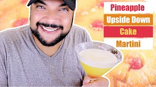 Pineapple Upside Down Cake Martini [upl. by Ymmas]