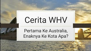 WHV Indonesia  Kota Pertama Buat Memulai Working Holiday Visa Kamu [upl. by Aoniak]