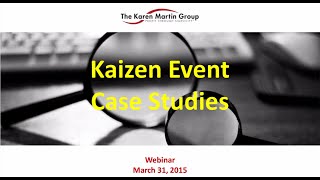 Kaizen Event Case Studies [upl. by Dorelia]